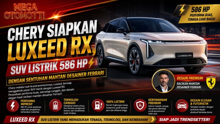 Chery Siapkan Luxeed RX, SUV Listrik 586 HP dengan Sentuhan Mantan Desainer Ferrari