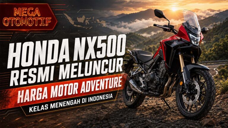Honda NX500 Resmi Meluncur, Simak Daftar Harga Motor Adventure Kelas Menengah di Indonesia