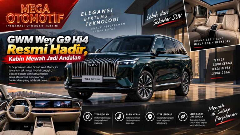 GWM Wey G9 Hi4 Resmi Hadir, Kabin Mewah Jadi Andalan